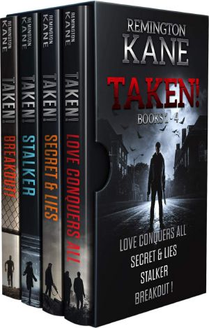 [Taken! #1-4 [novels] 01] • The TAKEN! Series - Books 1-4